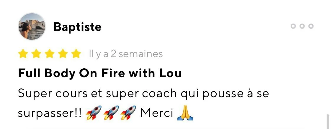 Avis 5 étoiles de Baptiste sur ClassPass, cours collectif Full Body avec Lou Pozol